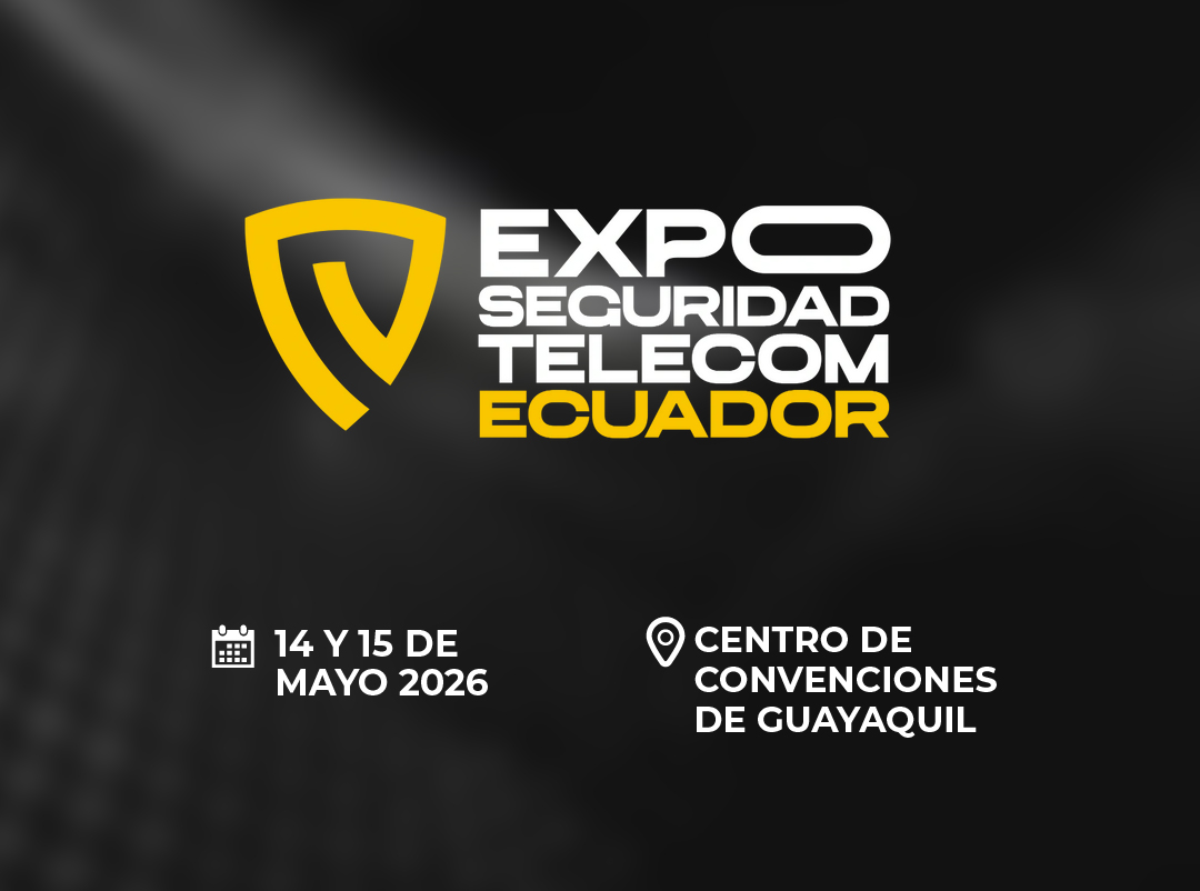 PRESENTES EN LA EXPO SEGURIDAD ECUADOR 